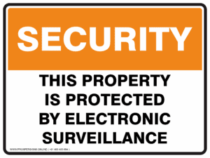 Security Sign - THIS PROPERTY IS PROTECTED BY ELECTRONIC SURVEILLANCE